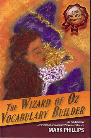 Książka The Wizard of Oz Vocabulary Builder Mark Phillips