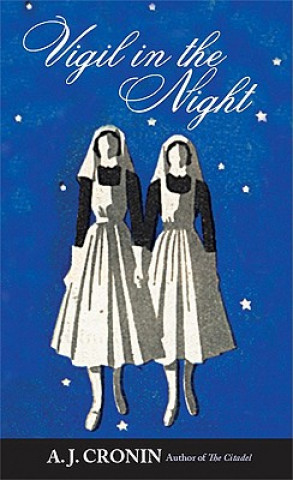 Книга Vigil in the Night A. J. Cronin