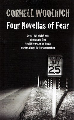 Könyv Four Novellas of Fear Cornell Woolrich