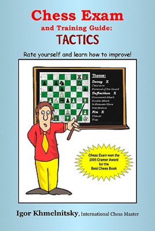 Carte Chess Exam and Training Guide: Tactics igor Khmelnitsky