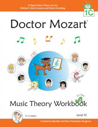 Carte Doctor Mozart Music Theory Workbook Level 1C Machiko Musgrave