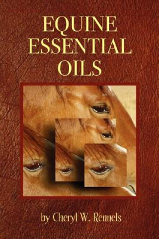 Book Equine Essential Oils Cheryl W. Rennels