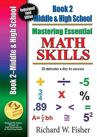 Kniha Mastering Essential Math Skills, Book 2, Middle Grades/High School Richard W. Fisher