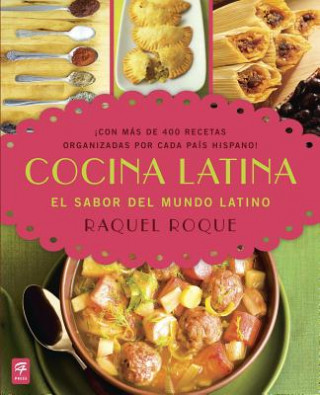 Kniha Cocina latina / Latin Cooking Raquel Roque