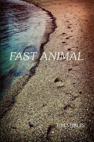Carte Fast Animal Tim Seibles