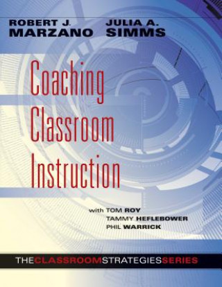 Kniha Coaching Classroom Instruction Robert J. Marzano