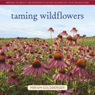 Kniha Taming Wildflowers Miriam Goldberger
