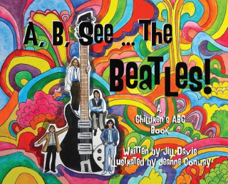 Книга A, B, See the Beatles! Jill Davis