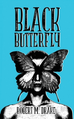 Buch Black Butterfly Robert M. Drake