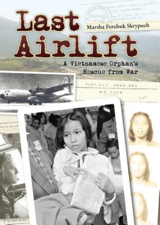Kniha Last Airlift Marsha Forchuk Skrypuch