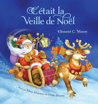 Książka C'etait la veille de moel / Twas the Night Before Christmas Clement Clarke Moore