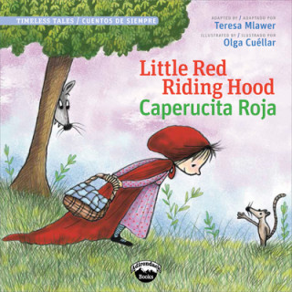 Carte Little Red Riding Hood / Caperucita Roja  Teresa Mlawer