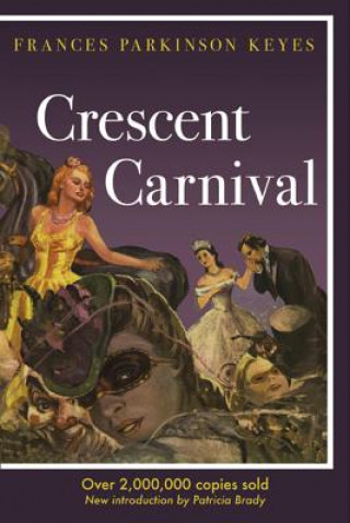 Boek Crescent Carnival Frances Parkinson Keyes