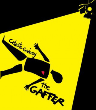 Knjiga GAFFER Celeste Gainey