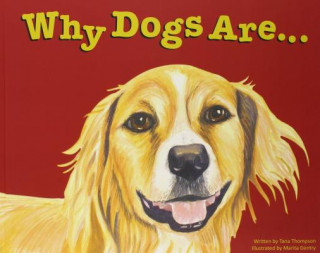 Книга Why Dogs Are Tana Thompson