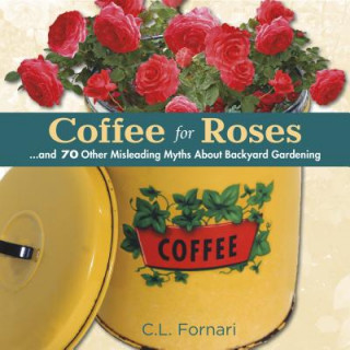 Książka Coffee for Roses C. L. Fornari