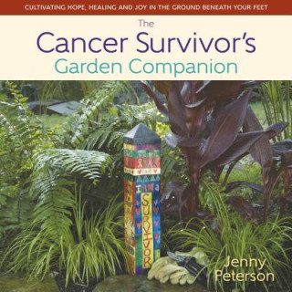 Kniha Cancer Survivor's Garden Companion Jenny Peterson