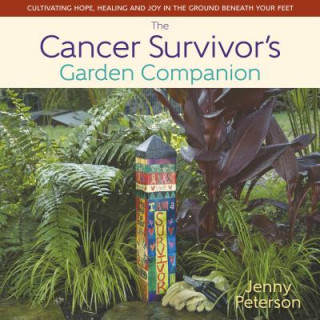 Книга Cancer Survivor's Garden Companion Jenny Peterson