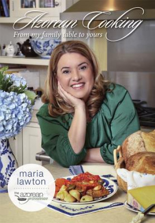 Livre Azorean Cooking Maria Lawton