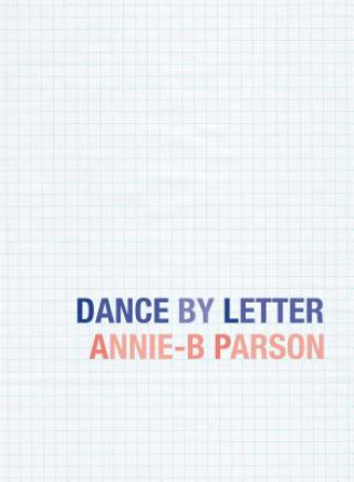 Kniha Dance by Letter Annie-b Parson