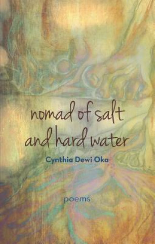 Könyv Nomad of Salt and Hard Water Cynthia Dewi Oka