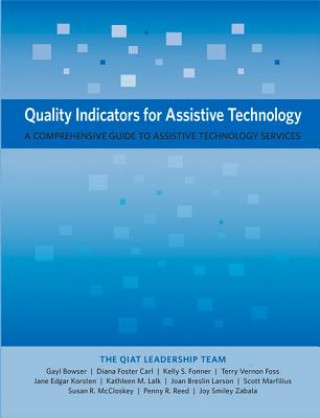 Carte Quality Indicators for Assistive Technology Gayl Bowser