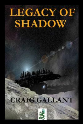 Knjiga The Legacy of Shadow Craig Gallant