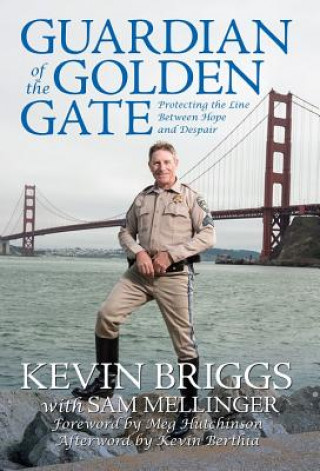 Kniha Guardian of the Golden Gate kevin Briggs