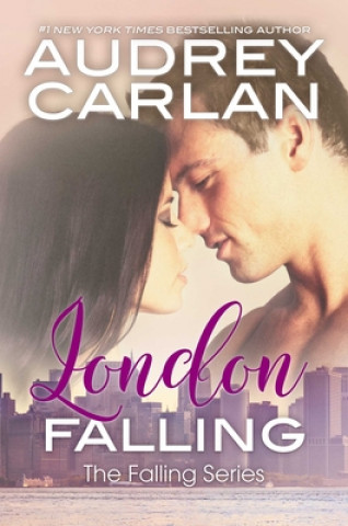 E-kniha London Falling Audrey Carlan