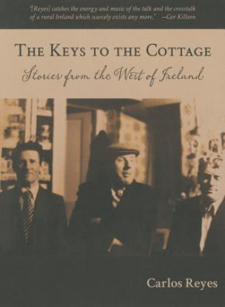 Könyv Keys to the Cottage Carlos Reyes