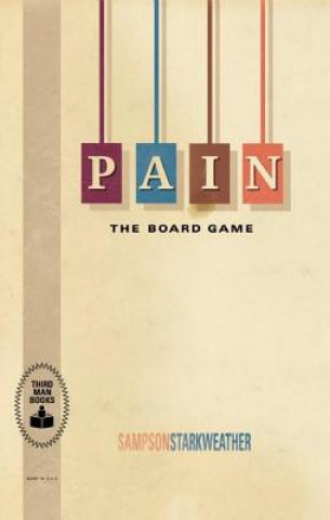 Book PAIN: The Board Game Sampson Starkweather