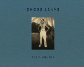 Könyv Shore Leave Ryan Mungia