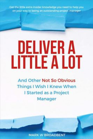 Buch Deliver a Little a Lot Mark W. Broadbent