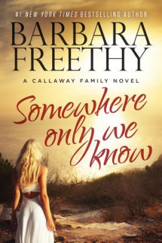 Libro Somewhere Only We Know Barbara Freethy