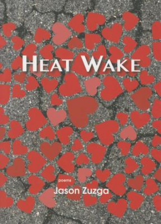 Carte Heat Wake Jason Zuzga