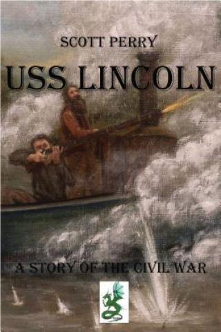 Kniha Uss Lincoln Scott Perry