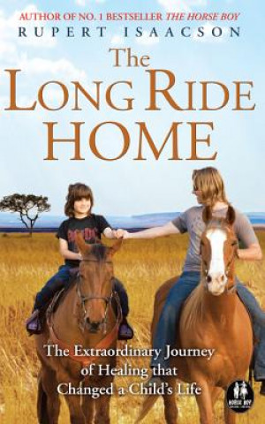 Книга The Long Ride Home Rupert Isaacson