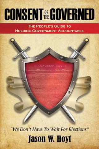 Könyv Consent of the Governed Jason W. Hoyt