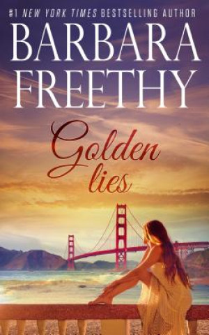 Книга Golden Lies Barbara Freethy