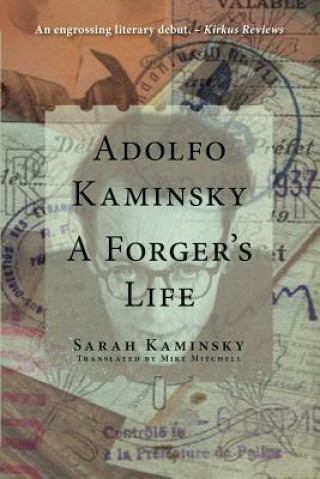 Könyv Adolfo Kaminsky: A Forger's Life Sarah Kaminsky