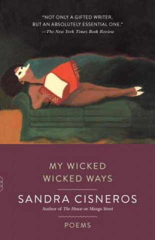 Kniha My Wicked Wicked Ways Sandra Cisneros