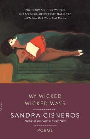 Książka My Wicked Wicked Ways Sandra Cisneros