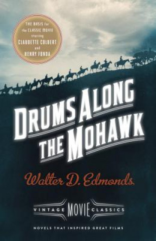 Könyv Drums Along the Mohawk Walter D. Edmonds