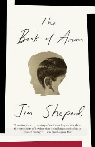Carte The Book of Aron Jim Shepard