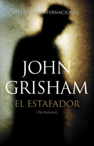 Kniha El estafador / The Racketeer John Grisham