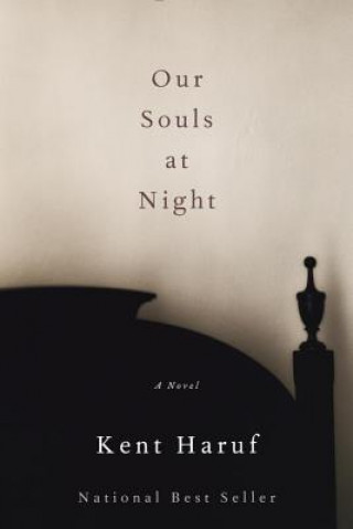 Könyv Our Souls at Night Kent Haruf