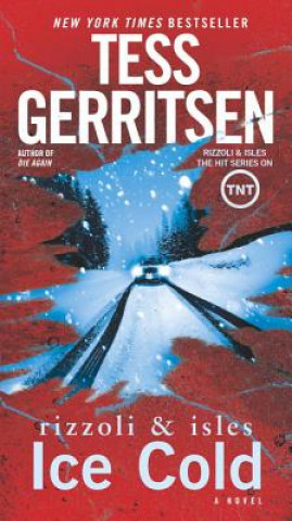 Kniha Ice Cold Tess Gerritsen
