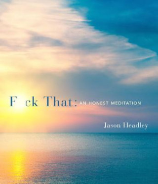 Könyv F*ck That Jason Headley