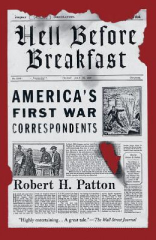 Knjiga Hell Before Breakfast Robert H. Patton