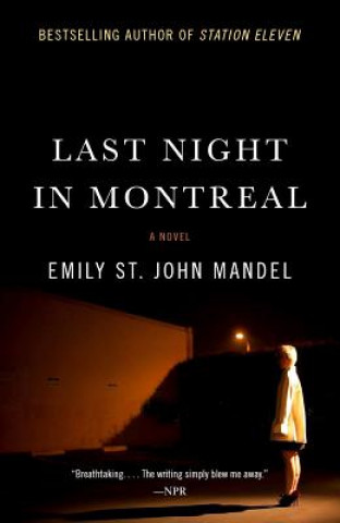 Kniha Last Night in Montreal Emily St. John Mandel